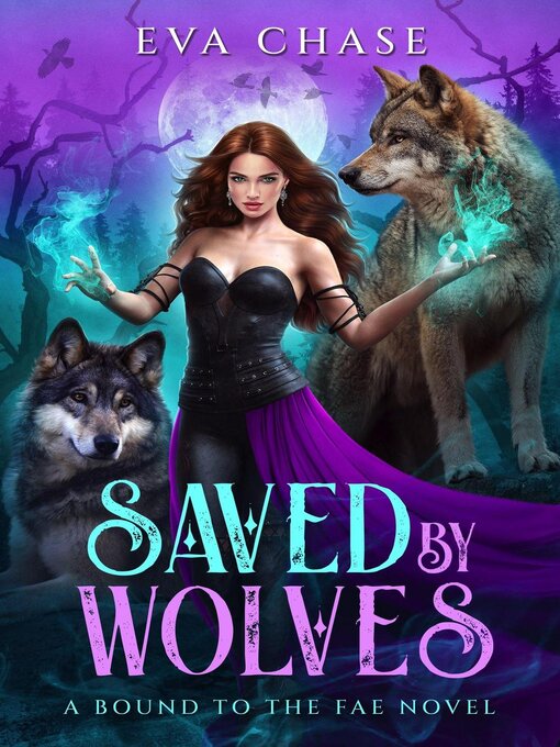 Title details for Saved by Wolves by Eva Chase - Available